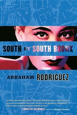 South by South Bronx by Abraham Rodriguez