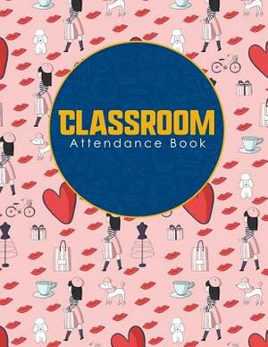 Classroom Attendance Book by Rogue Plus Publishing