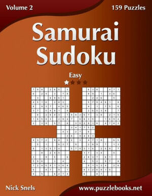 Samurai Sudoku - Easy - Volume 2 - 159 Puzzles by Nick Snels