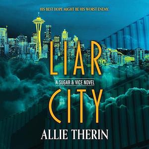 Liar City by Allie Therin