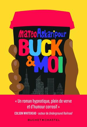 Buck & Moi by Mateo Askaripour