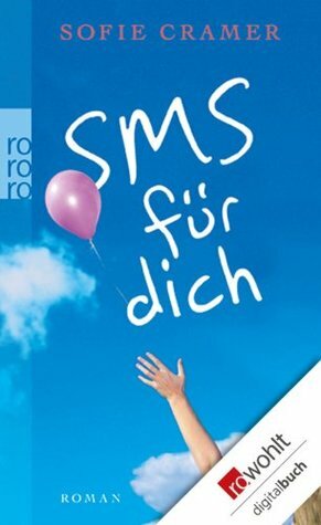 SMS für dich by Sofie Cramer