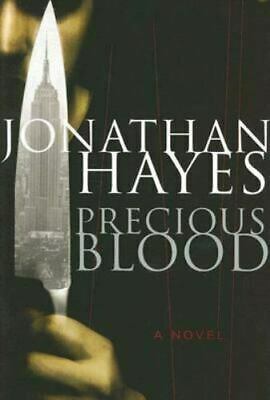 Precious Blood by Jonathan Hayes