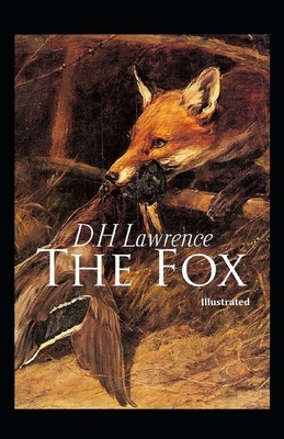 The Fox Illustrated by D.H. Lawrence