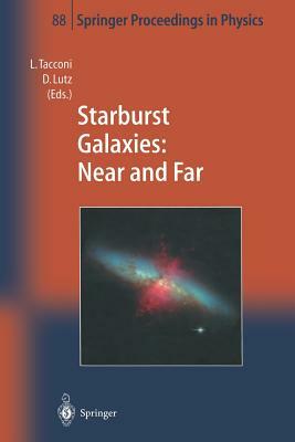 Starburst Galaxies: Near and Far: Proceedings of a Workshop Held at Ringberg Castle, Germany, 10-15 September 2000 by 