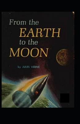 From the Earth to the Moon illustrated by Jules Verne