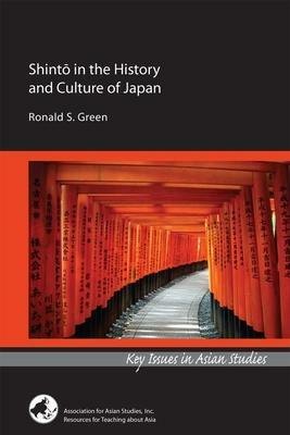 Shintō In the History and Culture of Japan by Ronald S. Green