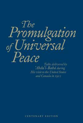 The Promulgation of Unviersal Peace (Blue) by Abdu'l-Baha