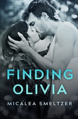 Finding Olivia by Micalea Smeltzer