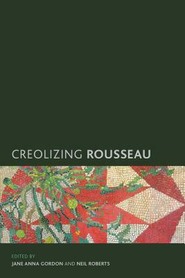 Creolizing Rousseau by 