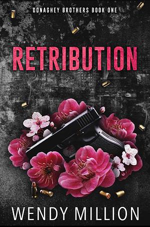 Retribution by Wendy Million