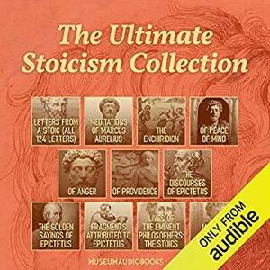 The Ultimate Stoicism Collection Letters from a Stoic by Marcus Aurelius, Lucius Annaeus Seneca, John Lord, Epictetus