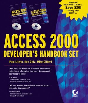 Access 2000 Developer's Handbook 2 Volume Set by Ken Getz, Paul Litwin, Mike Gilbert