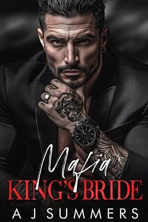 Mafia King's Bride by Aj Summer