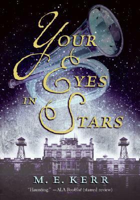 Your Eyes in Stars by M.E. Kerr