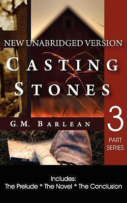 Casting Stones: New Unabridged Version by Gina Marie Barlean, Gina Marie Barlean