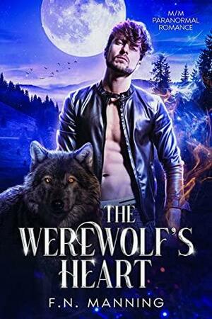 The Werewolf's Heart: M/M Paranormal Romance by F.N. Manning