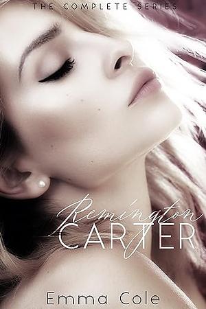 Remington Carter: The Complete Series by Emma Cole