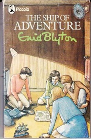 The Ship of Adventure by Enid Blyton