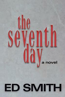 Seventh Day by Ed Smith