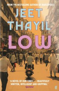 Low by Jeet Thayil