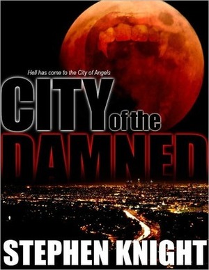 City Of The Damned by Stephen Knight