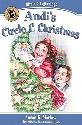 Andi's Circle C Christmas by Susan K. Marlow, Leslie Gammelgaard