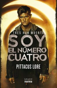 Soy el número cuatro by Pittacus Lore