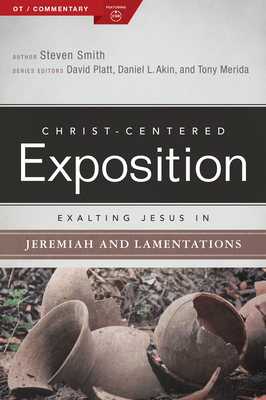 Exalting Jesus in Jeremiah, Lamentations by Holman Bible Staff, Steven Smith