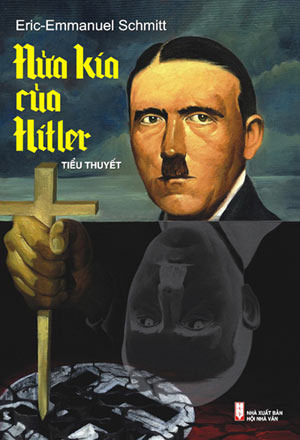 Nửa Kia Của Hitler by Éric-Emmanuel Schmitt, Nguyễn Đình Thành