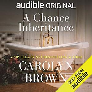 A Chance Inheritance  by Carolyn Brown