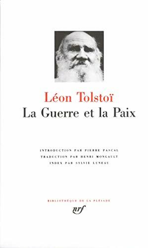 La Guerre et la Paix by Henri Mongault, Leo Tolstoy