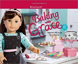 Baking with Grace: Discover the Recipe for Ooh La La! by Trula Magruder