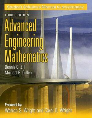 Student Solutions to Accompany Advanced Engineering Mathematics Third Edition by Warren S. Wright, Carol D. Wright