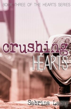 Crushing Hearts by Sabrina Lacey