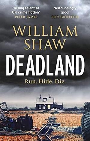 Deadland by William Shaw