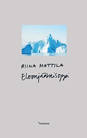 Eloonjäämisoppi by Riina Mattila