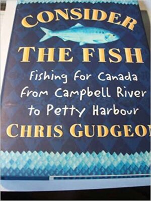 Consider The Fish by Chris Gudgeon