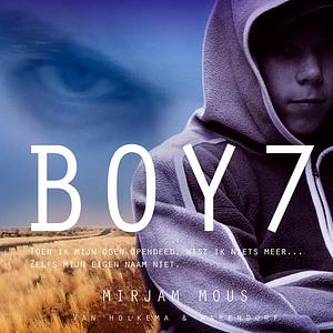 Boy 7 by Mirjam Mous