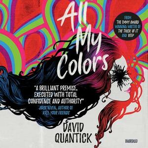 All My Colors by David Quantick