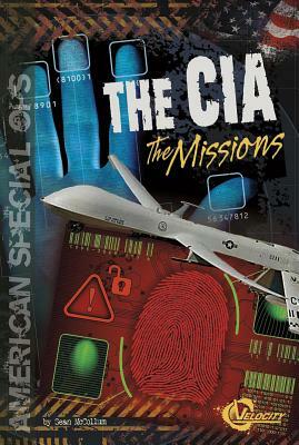 The CIA: The Missions by Sean McCollum