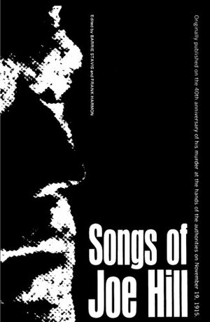 Songs of Joe Hill by Frank Harmon, Joe Hill, Barrie Stavis