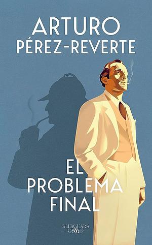 El problema final by Arturo Pérez-Reverte