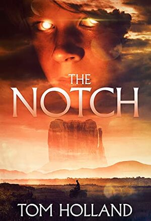 The Notch by Tom Holland