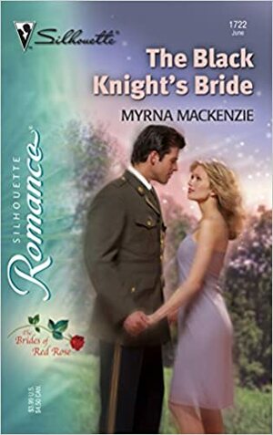 The Black Knight's Bride by Myrna Mackenzie