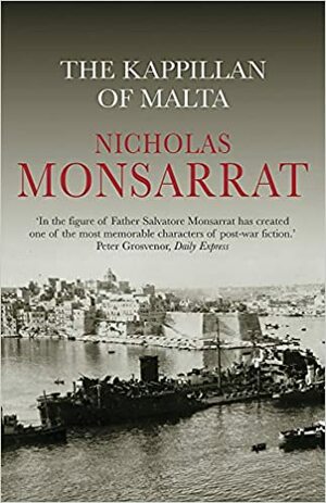 The Kappillan of Malta by Nicholas Monsarrat