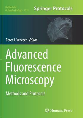 Advanced Fluorescence Microscopy: Methods and Protocols by 