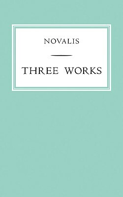 Three Works by Novalis