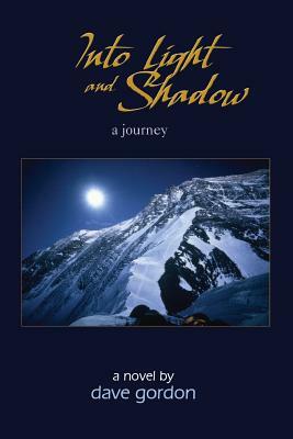 Into Light and Shadow: A Journey by Dave Gordon