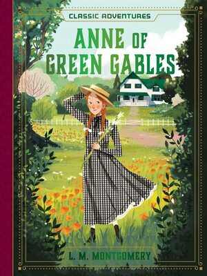 Anne of Green Gables by Jacqueline Dembar Greene